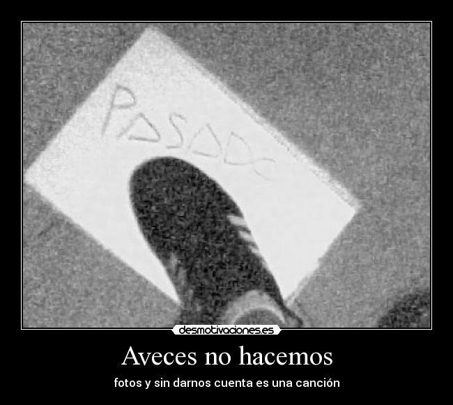 carteles fotos cancion desmotivaciones