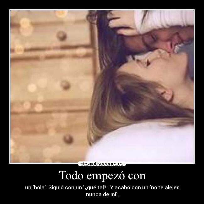 Todo empezó con -