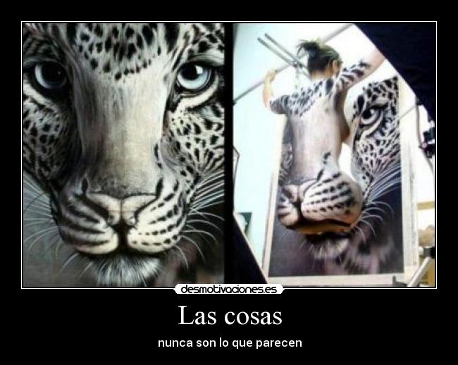 Las cosas - nunca son lo que parecen