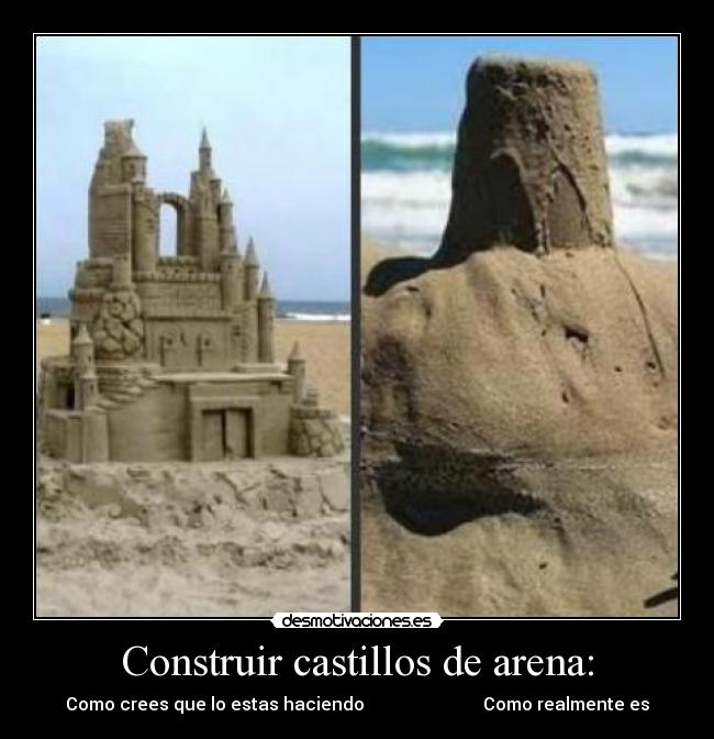 Construir castillos de arena: -
