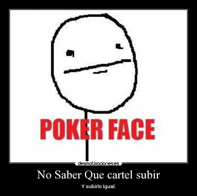 No Saber Que cartel subir - 