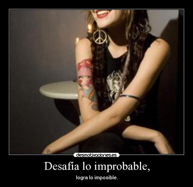 Desafía lo improbable, - 