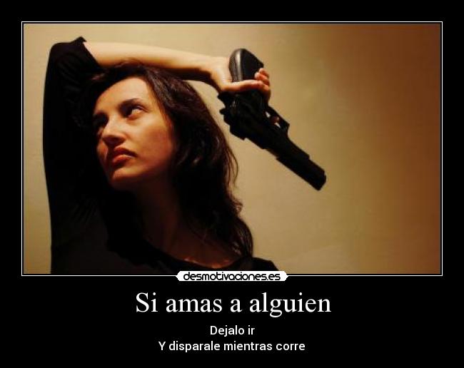 Si amas a alguien -