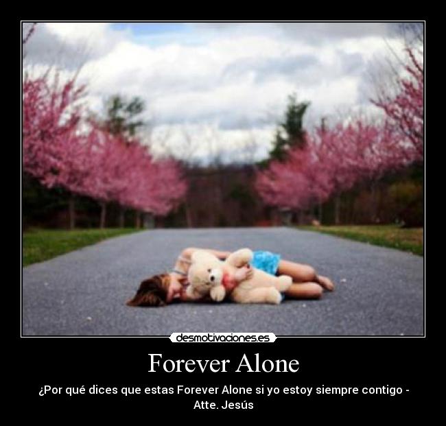 Forever Alone - 