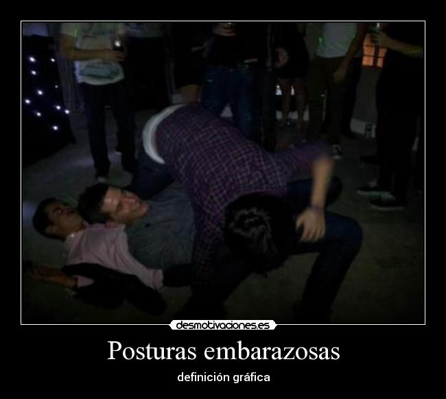 Posturas embarazosas -