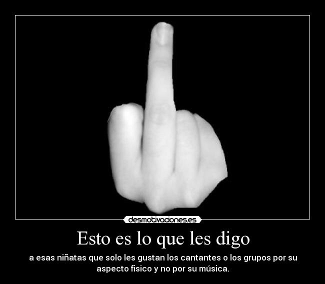 Esto es lo que les digo -