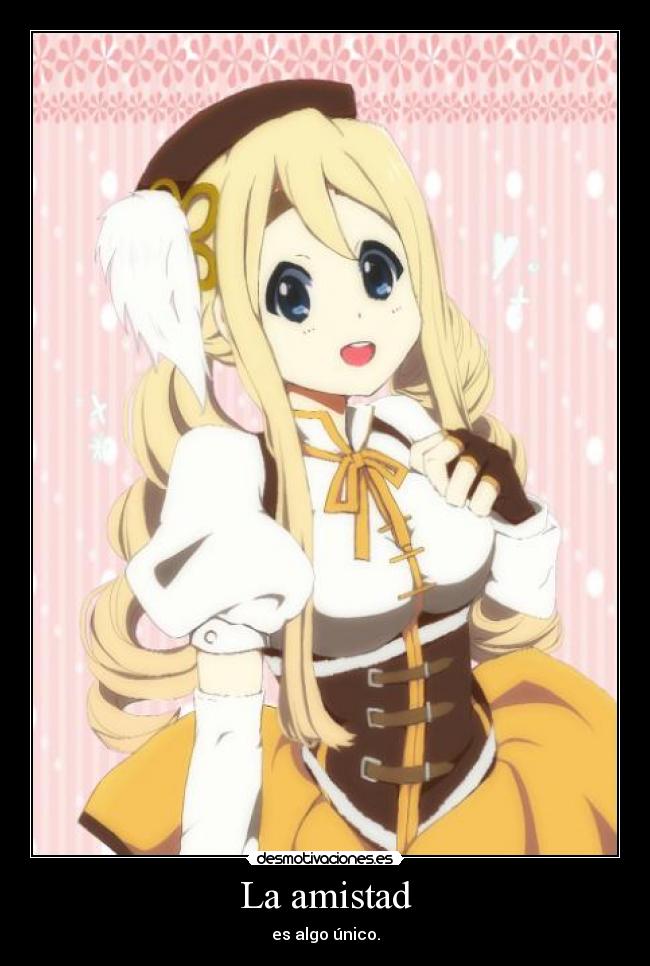 La amistad - es algo único.