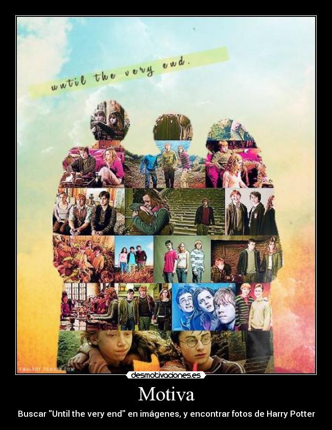 carteles harry potter ron weasley always hermione granger until the very end motiva radcliffe grint desmotivaciones