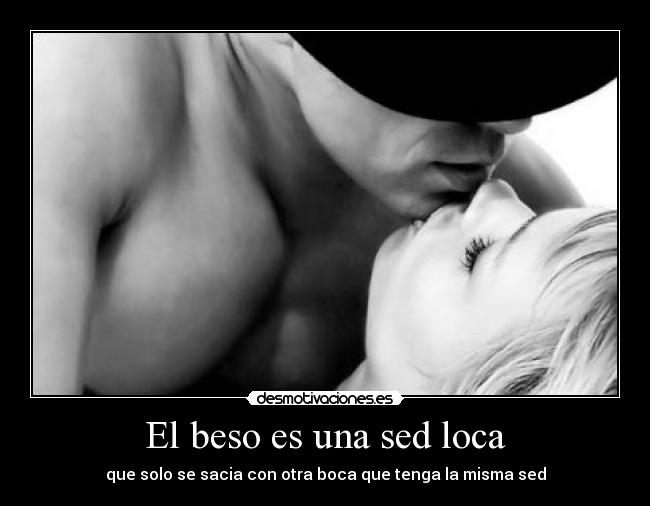 El beso es una sed loca - 