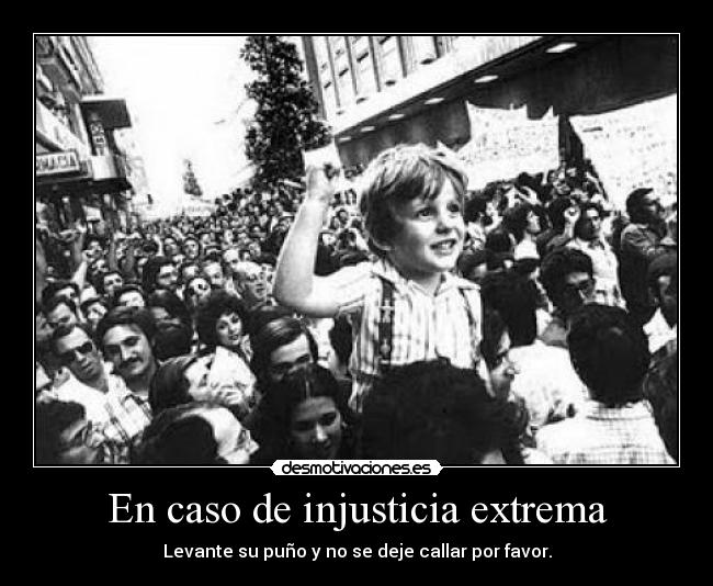 En caso de injusticia extrema -