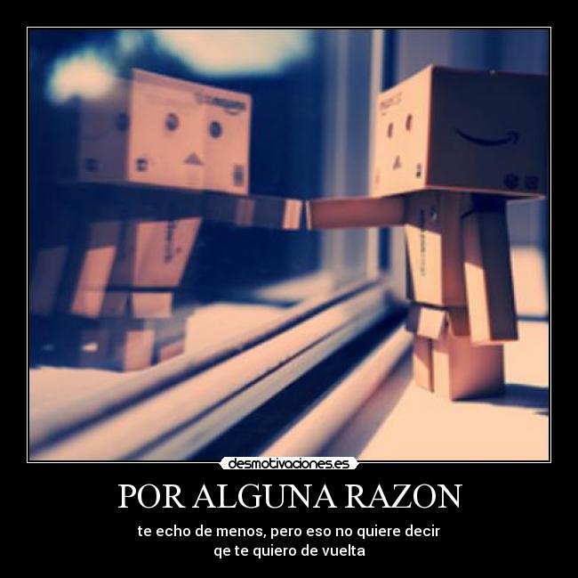 POR ALGUNA RAZON -
