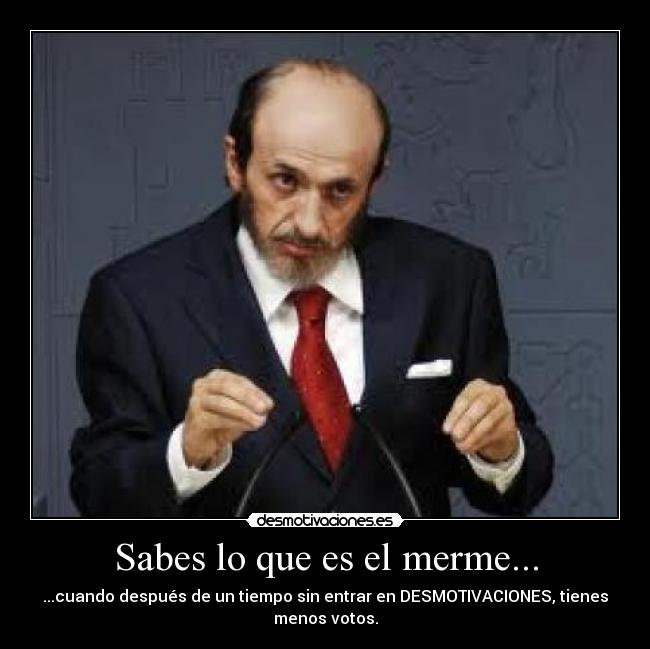 carteles jose mota merme desmotivaciones tiempo desmotivaciones