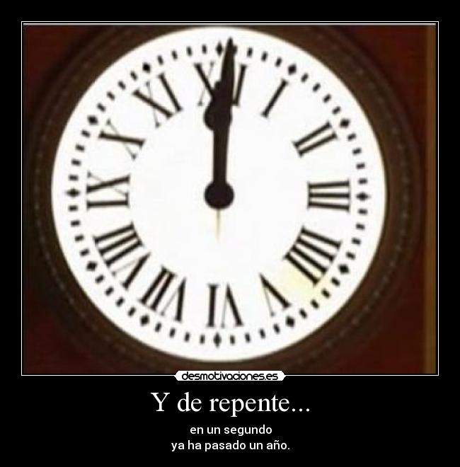 Y de repente... -