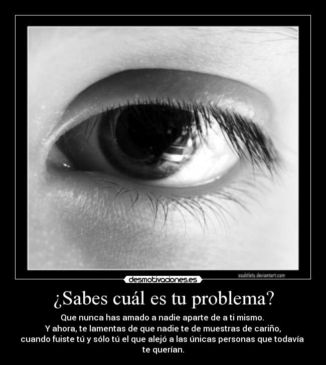 ¿Sabes cuál es tu problema? - 