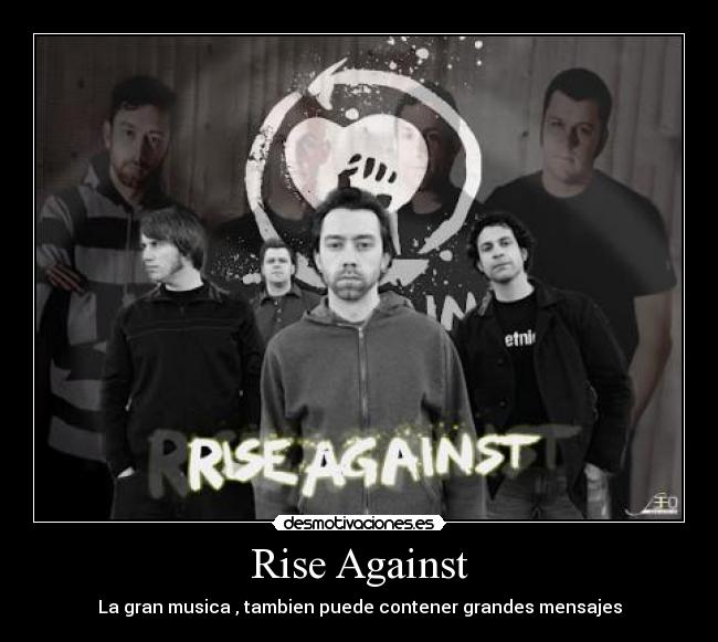 Rise Against - La gran musica , tambien puede contener grandes mensajes