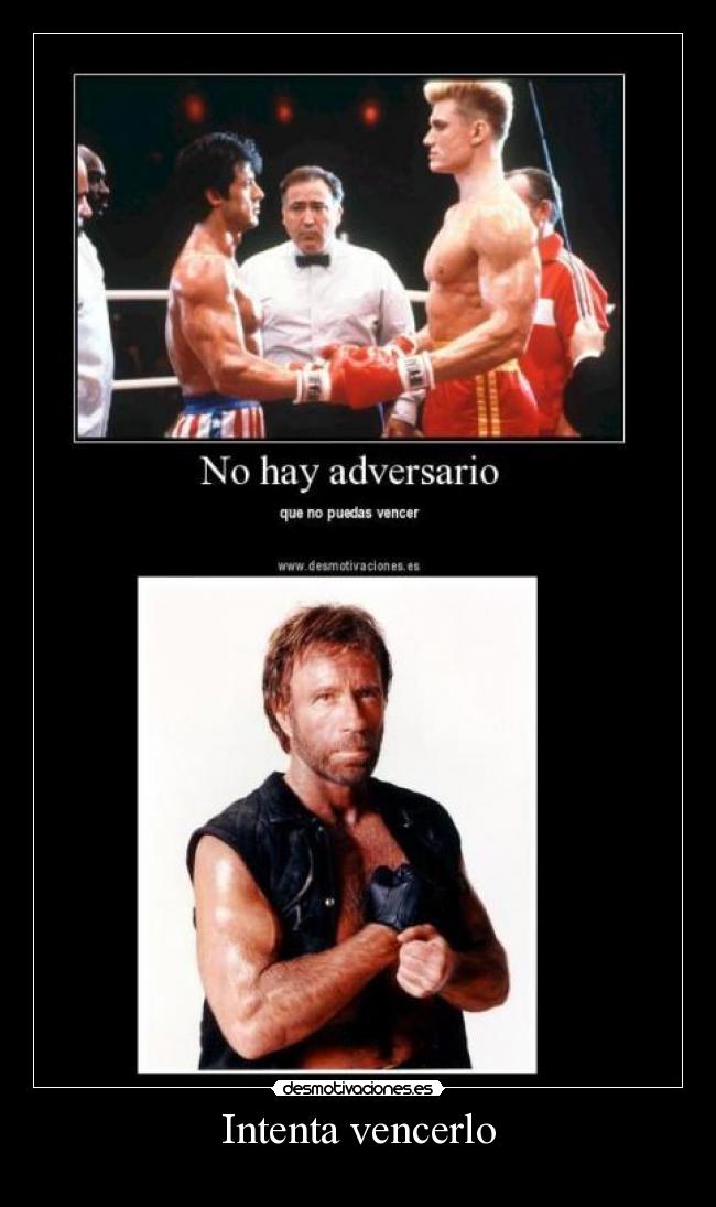 Intenta vencerlo -