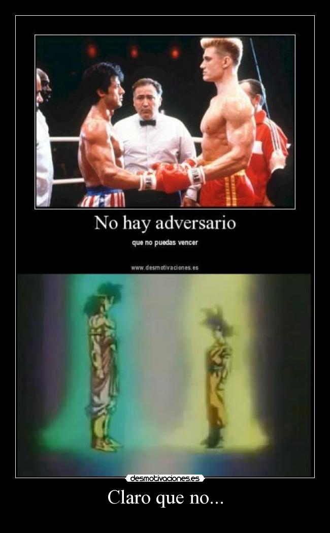 carteles goku brolly dbz adversario rocky desmotivaciones