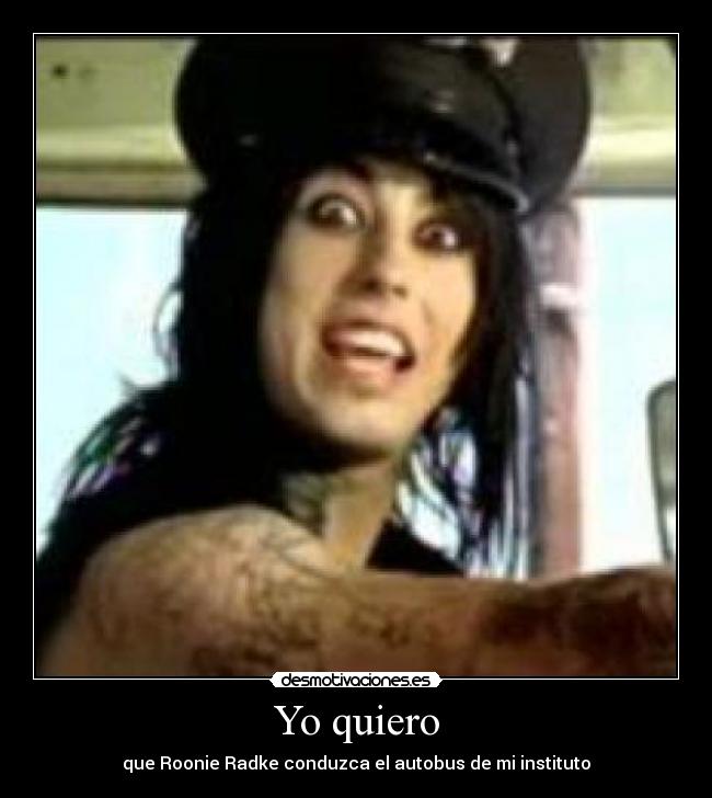 Yo quiero - que Roonie Radke conduzca el autobus de mi instituto