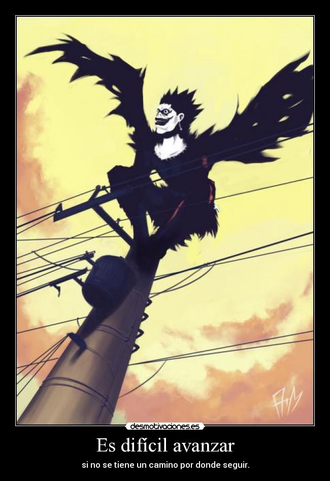 carteles ryuk death note dificil avanzar desmotivaciones