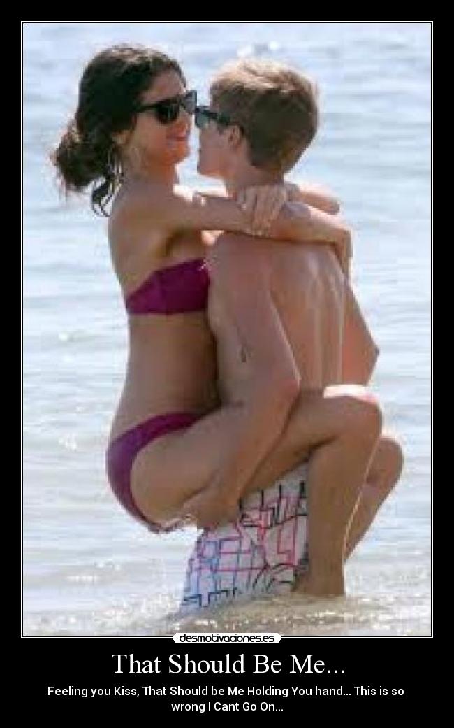 That Should Be Me... -