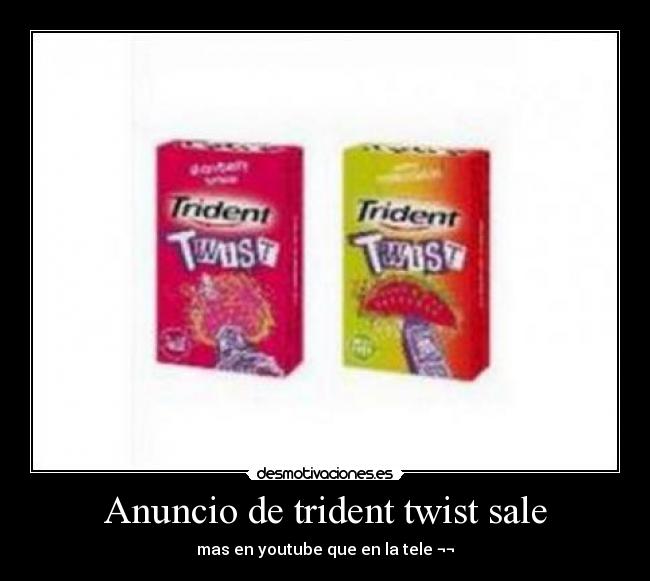carteles trident tele youtube slas anuncio desmotivaciones