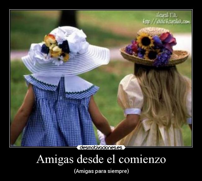Amigas desde el comienzo -