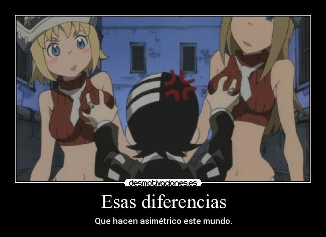 Esas diferencias - Que hacen asimétrico este mundo.