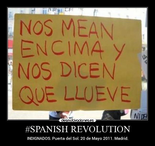 #SPANISH REVOLUTION - INDIGNADOS. Puerta del Sol. 20 de Mayo 2011. Madrid.