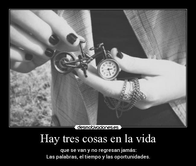 Hay tres cosas en la vida - 