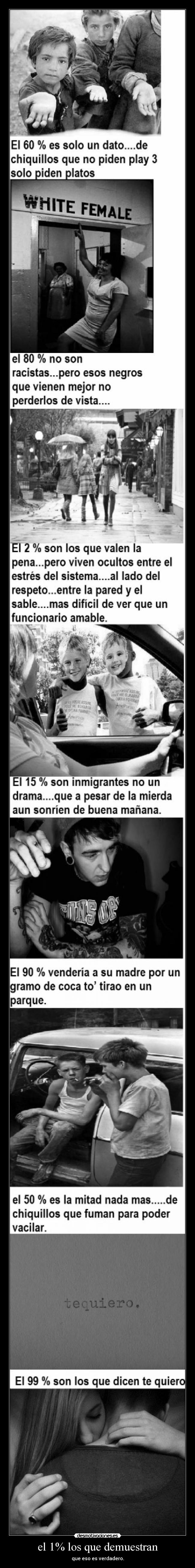 el 1% los que demuestran -