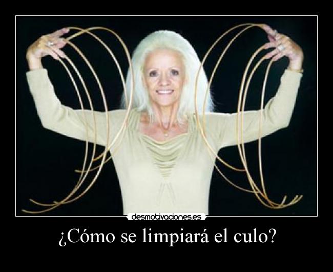 ¿Cómo se limpiará el culo? -