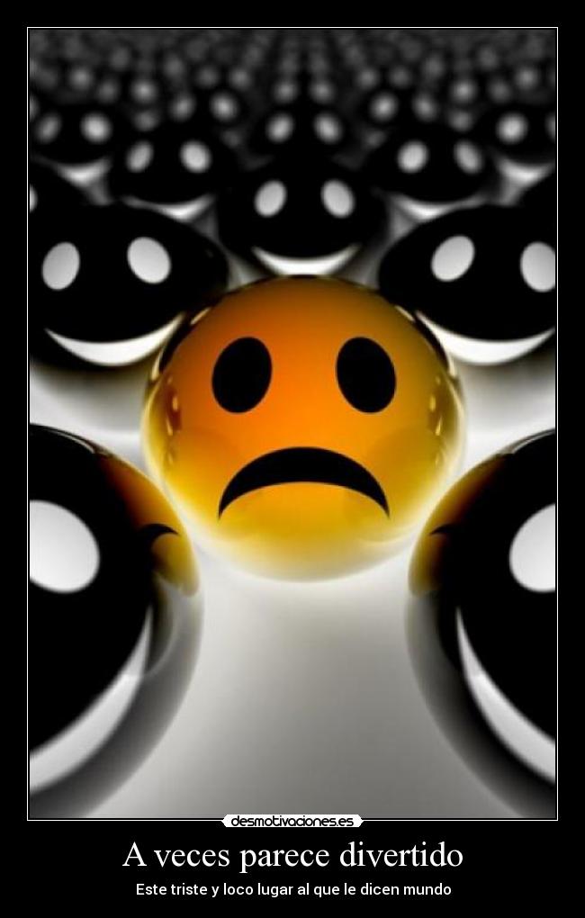 A veces parece divertido -