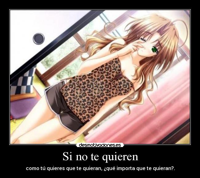 Si no te quieren -