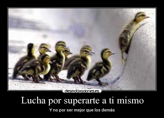 Lucha por superarte a ti mismo - 