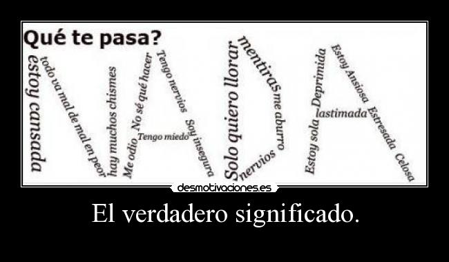 carteles momentosquemotivan nada que pasa desmotivaciones