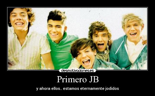 Primero JB - y ahora ellos.. estamos eternamente jodidos