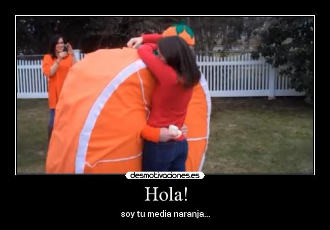 carteles soy media naranja desmotivaciones