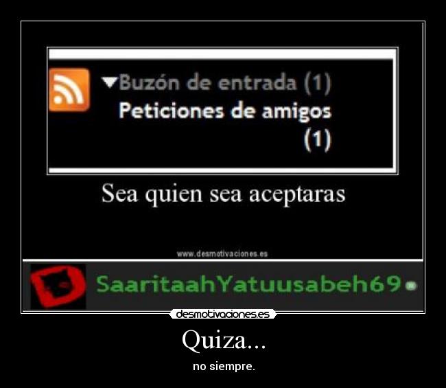 Quiza... -