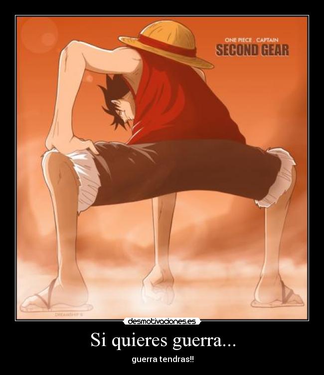 Si quieres guerra... - guerra tendras!!