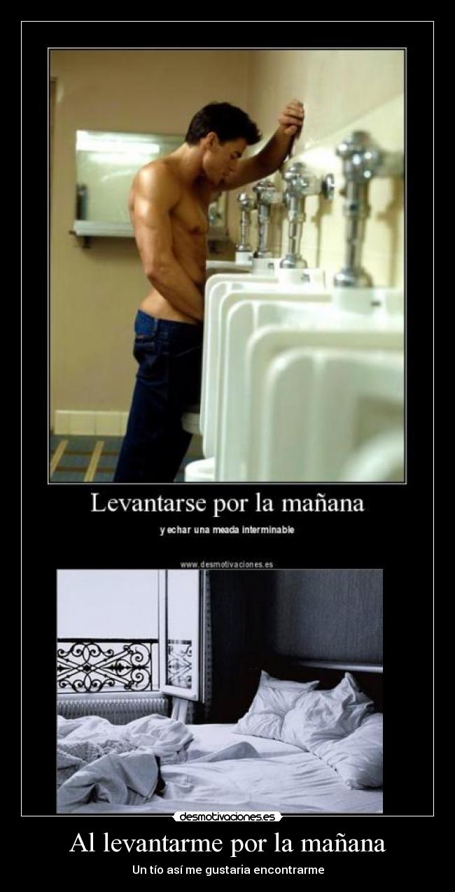 Al levantarme por la mañana -
