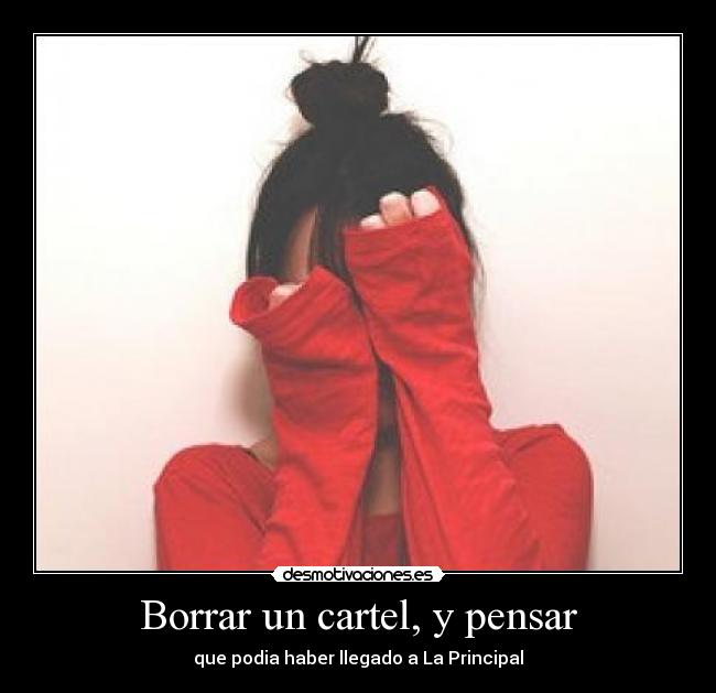 Borrar un cartel, y pensar -
