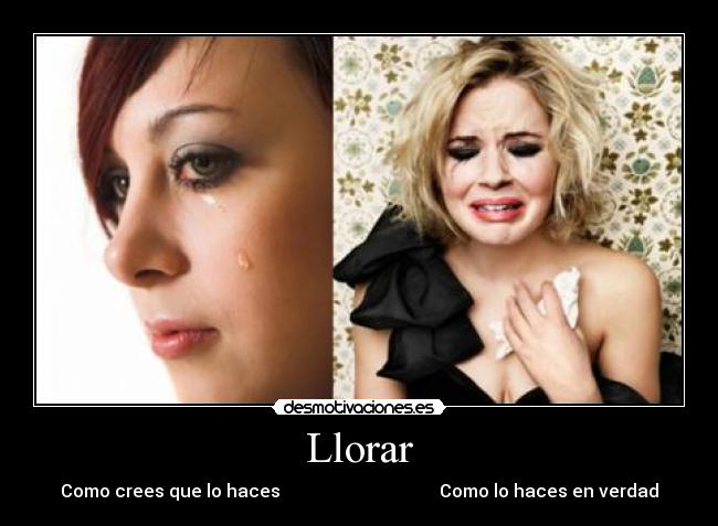 Llorar -