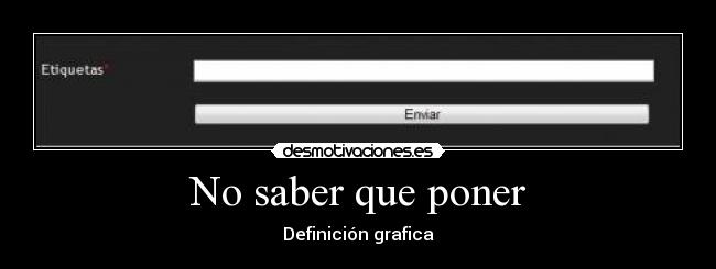 No saber que poner - Definición grafica