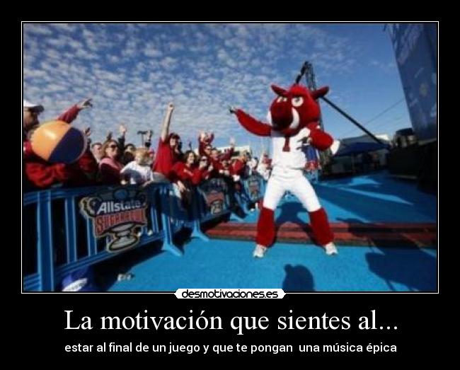La motivación que sientes al... - 