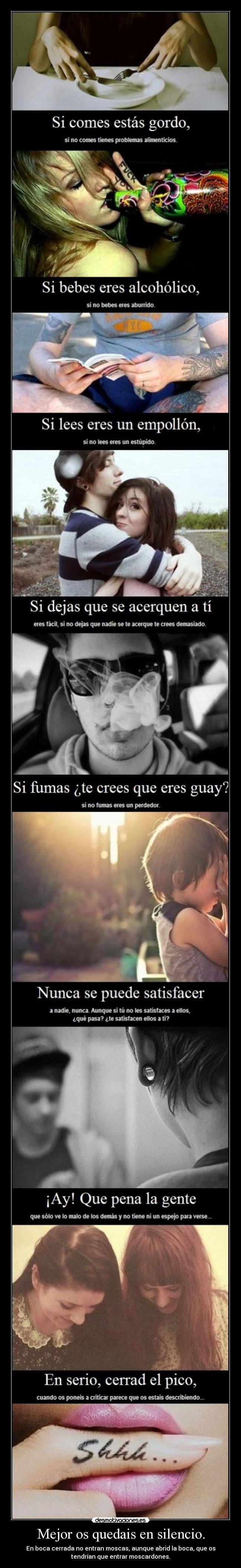 Mejor os quedais en silencio. -