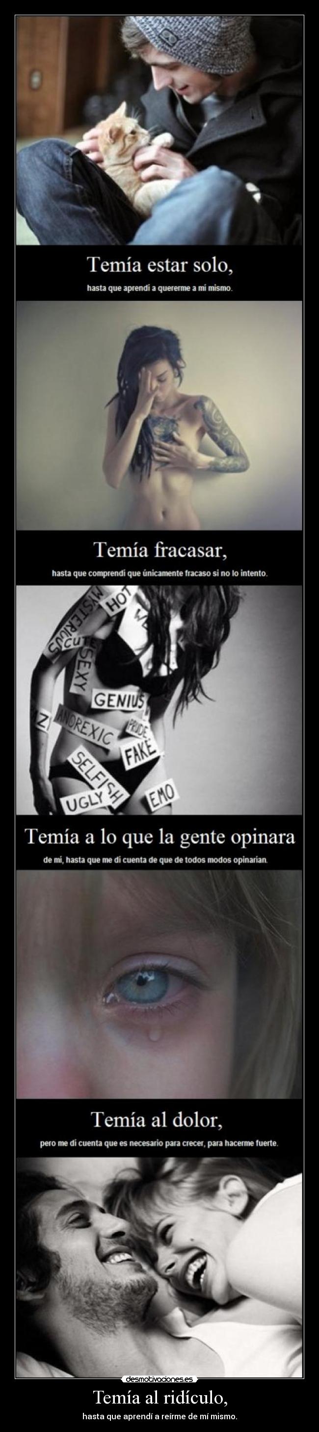 Temía al ridículo, -