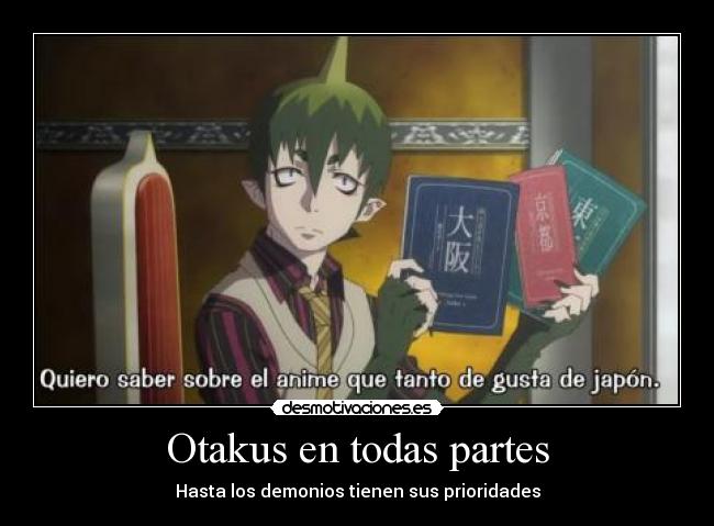 Otakus en todas partes - Hasta los demonios tienen sus prioridades