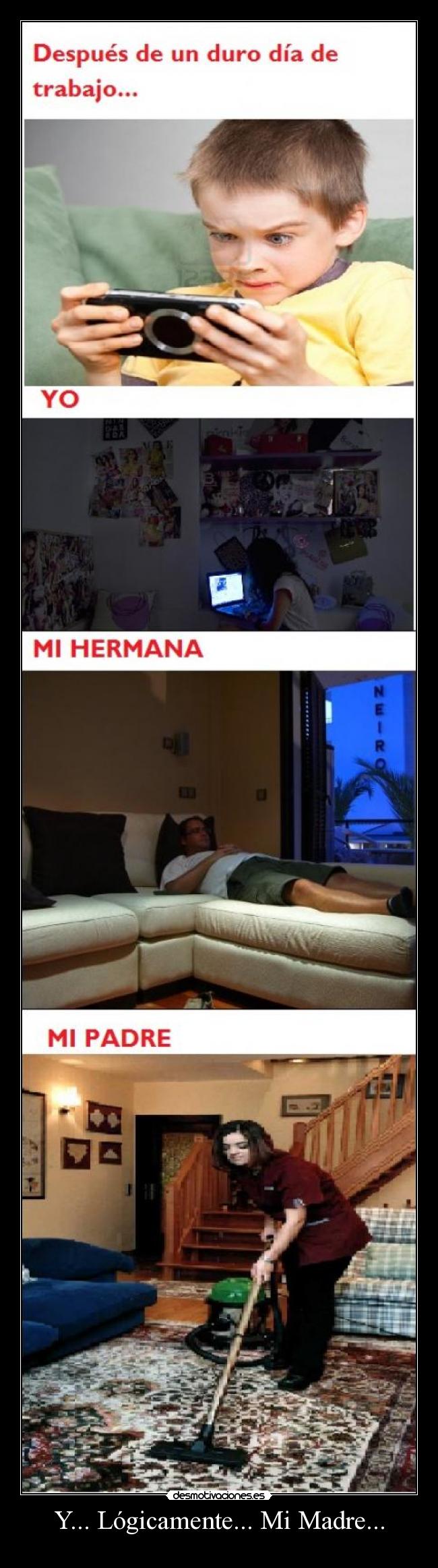 Y... Lógicamente... Mi Madre... - 