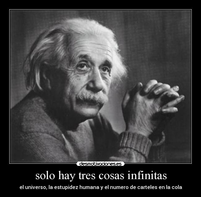 solo hay tres cosas infinitas - 