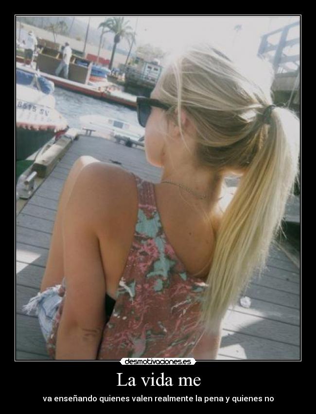 La vida me -